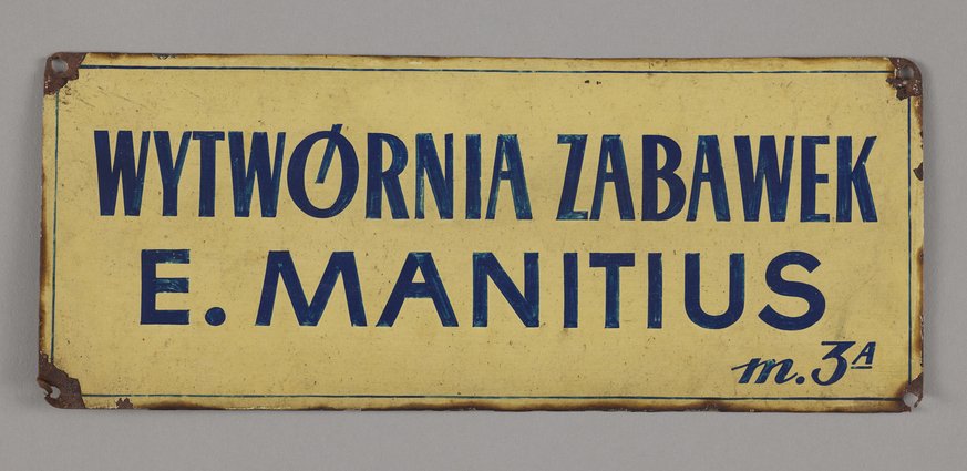 Szyld wytwórni zabawek Edwarda Manitiusa