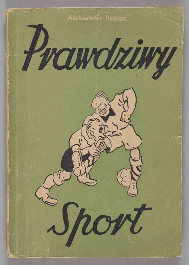 Książka Aleksandra Rekszy p.t. Prawdziwy sport (Warszawa 1948)
