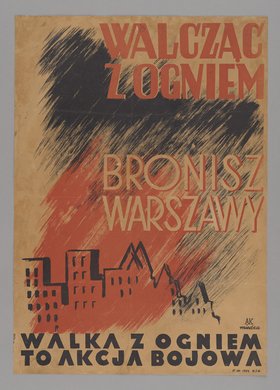 Plakat Walczysz z ogniem - bronisz Warszawy
