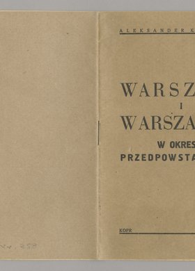 Broszura Aleksandra Kraushara [naprawdę Aleksandra Maliszewskiego] p.t. Warszawa i Warszawka w okresie przedpowstaniowym