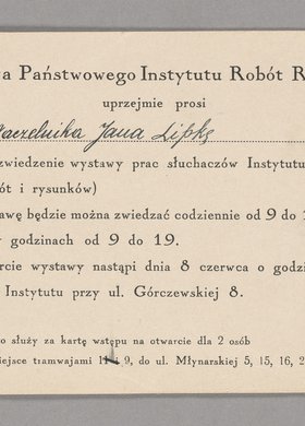 Zaproszenie na otwarcie wystawy prac słuchaczy Instytutu Państwowego Robót Ręcznych i W. K. N. (grupa robót i rysunków)