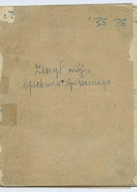 "Zeszyt mój Opiekuna Społecznego" prowadzony przez Tadeusza Strumffa w latach 1935 - 1937