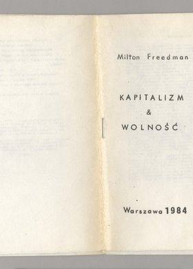 Książka Miltona Friedmana p.t. "Kapitalizm & Wolność" wydana w tzw. "drugim obiegu"