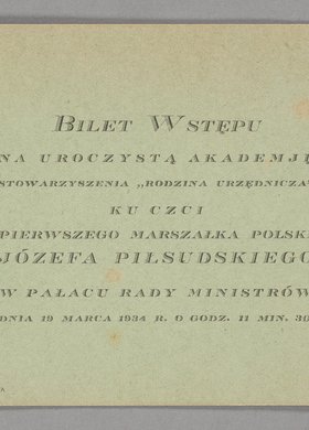 Bilet wstępu na Akademię ku czci Pierwszego Marszałka Polski Józefa Piłsudskiego