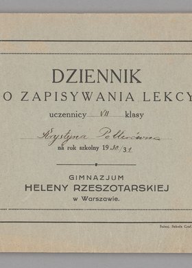 Dziennik uczennicy VII. klasy Krystyny Pollerówny