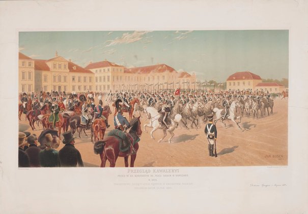 Przegląd kawalerii przed W. Ks. Konstantym na placu Saskim w Warszawie w r. 1824 Rosen, Jan Bogumił, 1889 (grafika); 1886-1888 (obraz)
